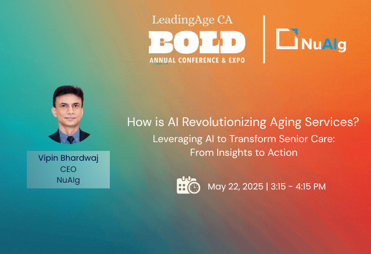NuAIg attended - LeadingAge California BOLD Annual conference and Expo